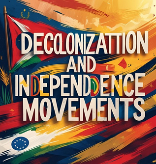 Chapter: Decolonization and Independence Movements